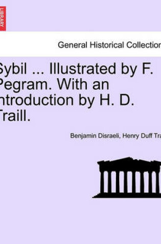 Cover of Sybil ... Illustrated by F. Pegram. with an Introduction by H. D. Traill.