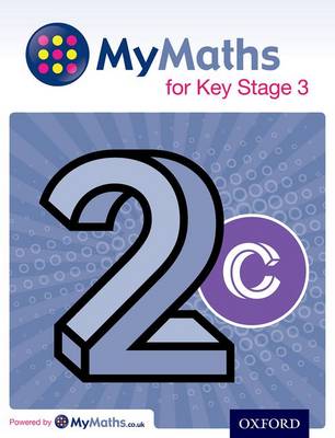 Book cover for MyMaths for Key Stage 3: Student Book 2C