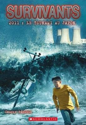 Cover of Survivants: 2011: Le Tsunami Au Japon