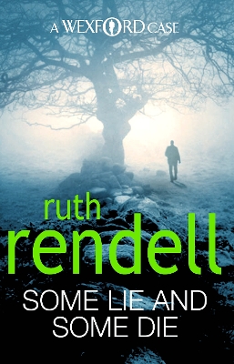 Some Lie And Some Die by Ruth Rendell