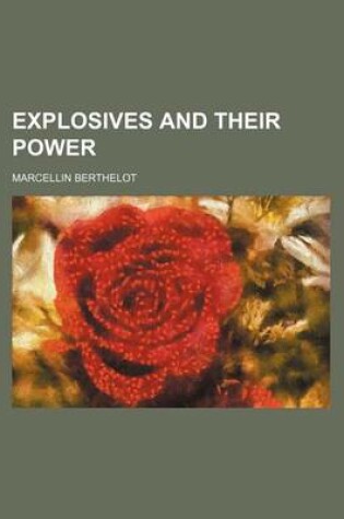 Cover of Explosives and Their Power