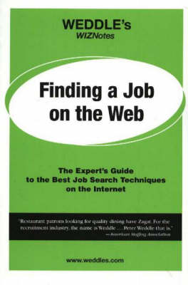 Book cover for WEDDLE's WizNotes -- Finding a Job on the Web