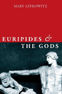 Book cover for Euripides and the Gods