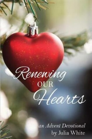 Cover of Renewing Our Hearts