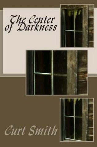 Cover of The Center of Darkness