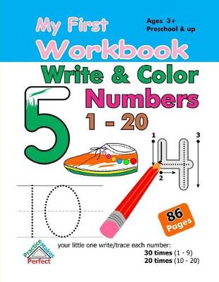 Book cover for My First Workbook - Write and Color Numbers (1 - 20)