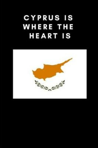 Cover of Cyprus Is Where the Heart Is