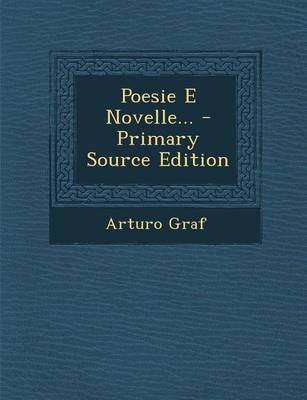 Book cover for Poesie E Novelle... - Primary Source Edition