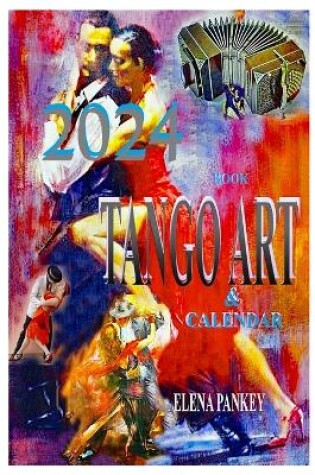 Cover of Book Tango Art & Calendar 2024