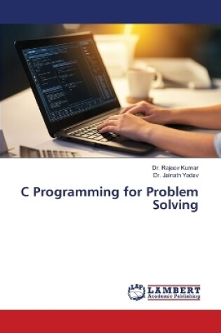Cover of C Programming for Problem Solving