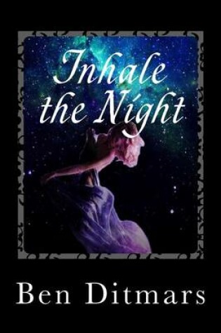 Cover of Inhale the Night