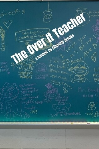 Cover of The Over It Teacher