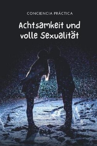 Cover of Achtsamkeit und volle Sexualität