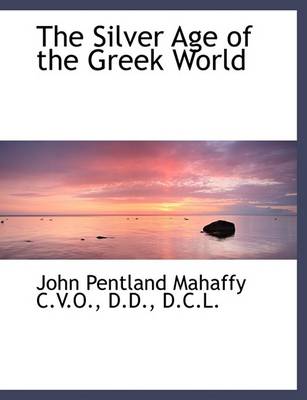 Book cover for The Silver Age of the Greek World