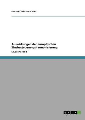 Book cover for Auswirkungen der europaischen Zinsbesteuerungsharmonisierung