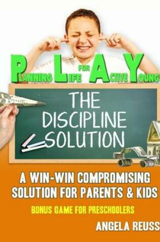 Cover of Play the Discipline Solution
