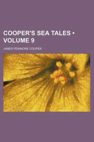 Cover of Cooper's Sea Tales (Volume 9)