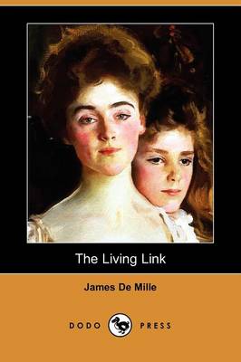 Book cover for The Living Link (Dodo Press)