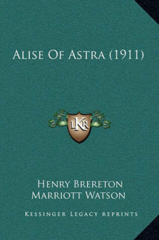 Cover of Alise of Astra (1911)