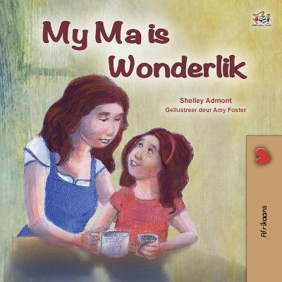 Cover of My Mom is Awesome (Afrikaans Children's Book)