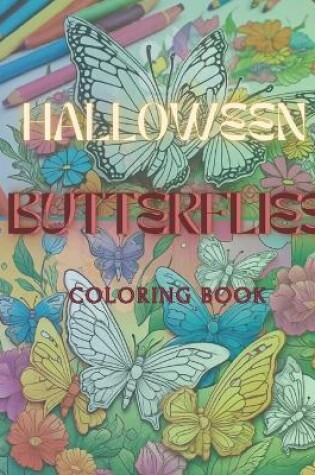 Cover of Halloween Butterflies Coloring book