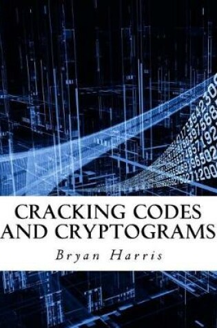 Cover of Cracking Codes and Cryptograms