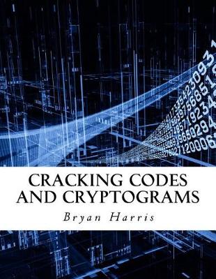 Book cover for Cracking Codes and Cryptograms