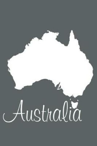 Cover of Australia - Slate Grey Lined Notebook with Margins