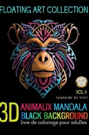 Cover of Animaux Mandala 3D Black Background Livre de coloriage pour adulte