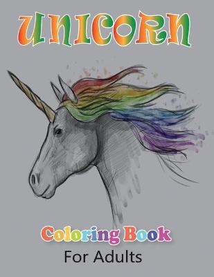 Book cover for Unicorn Coloring Book for Adults