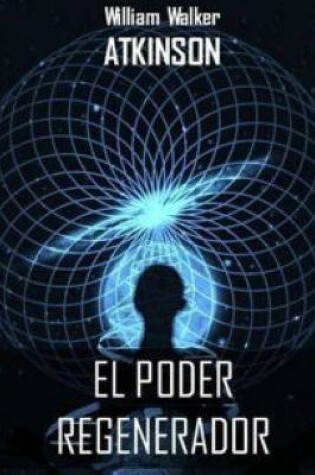 Cover of El Poder Regenerador