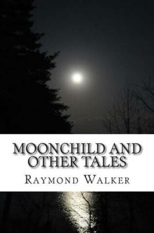 Cover of Moonchild and other Tales