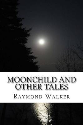 Book cover for Moonchild and other Tales