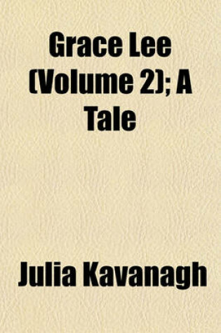 Cover of Grace Lee (Volume 2); A Tale