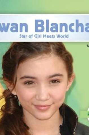 Cover of Rowan Blanchard: Star of Girl Meets World