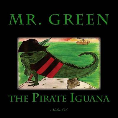 Book cover for Mr. Green the Pirate Iguana