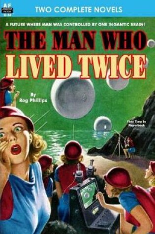 Cover of Man Who Lived Twice, The & Valley of the Croen