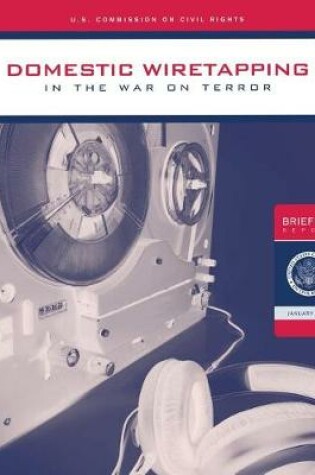 Cover of Domestic Wiretapping in the War on Terror