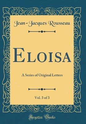 Book cover for Eloisa, Vol. 3 of 3