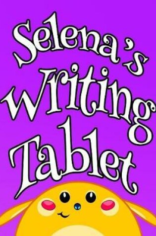 Cover of Selena's Writing Tablet