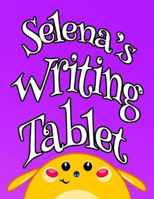 Book cover for Selena's Writing Tablet