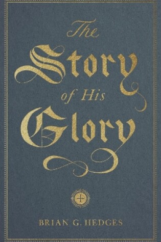 Cover of The Story of His Glory