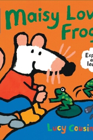 Cover of Maisy Loves Frogs: A Maisy's Planet Book