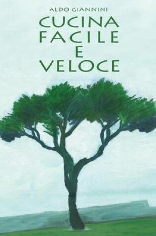 Cover of Cucina facile e veloce