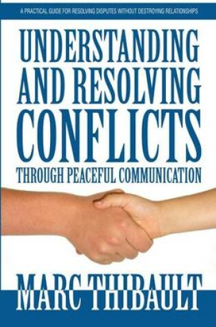 Cover of Understanding and Resolving Conflicts Through Peaceful Communication