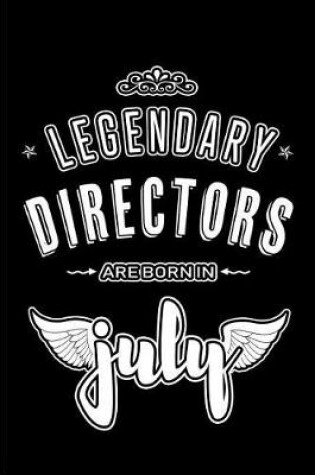 Cover of Legendary Directors are born in July