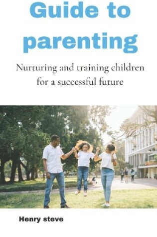 Cover of Guide to parenting