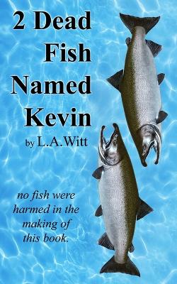 Book cover for 2 Dead Fish Named Kevin