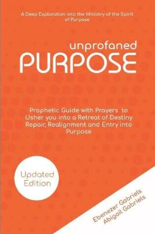 Cover of Unprofaned Purpose