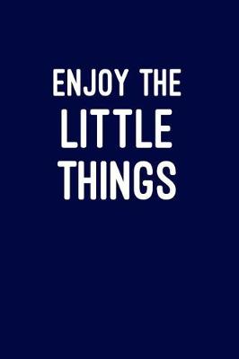 Book cover for Enjoy the little things